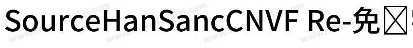SourceHanSancCNVF Re字体转换
